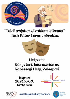 “Toldi írójához elküldöm lelkemet” - Tóth Péter Lóránt előadása Zalaapáti településen “Toldi írójához elküldöm lelkemet” - Tóth Péter Lóránt előadása Zalaapáti településen